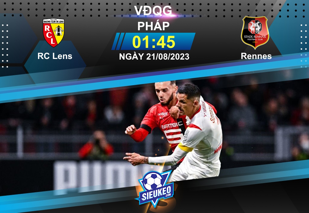 Soi kèo bóng đá Lens vs Rennes 01h45 ngày 21/08/2023: Chủ nhà phơi áo