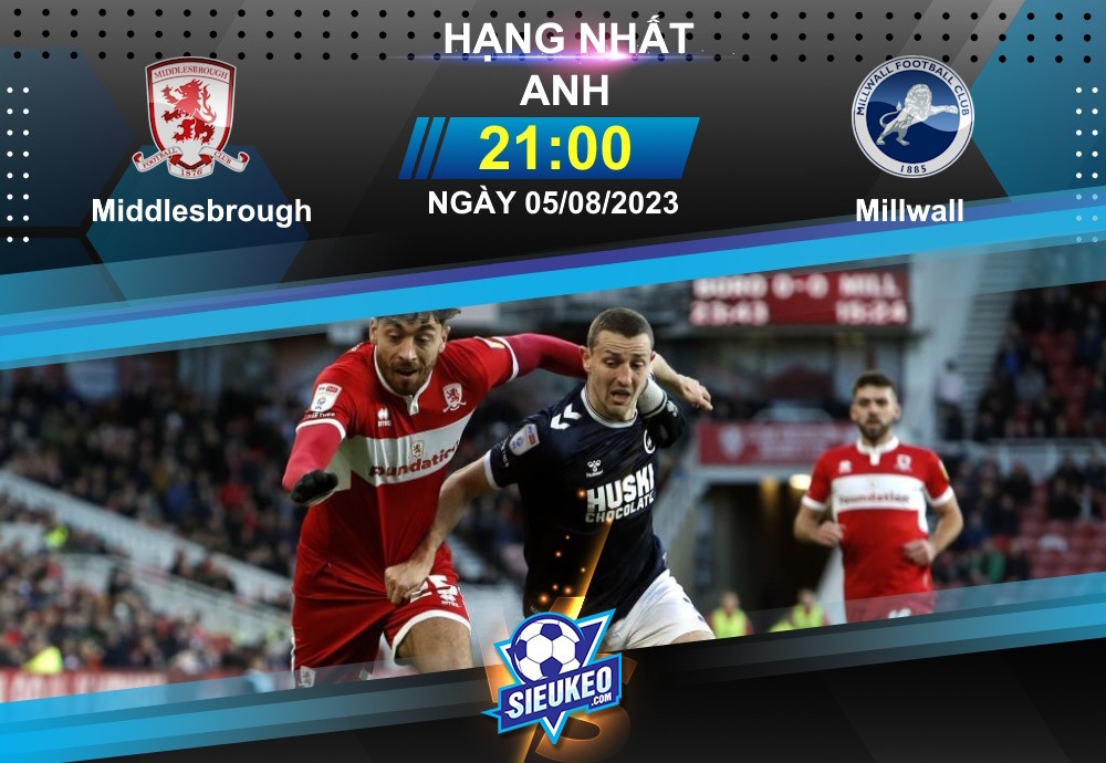 Soi kèo bóng đá Middlesbrough vs Millwall 21h00 ngày 05/08/2023: Điểm tựa Riverside