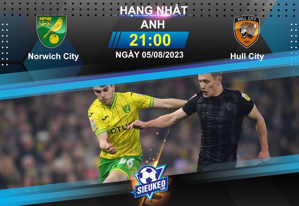 Soi kèo bóng đá Norwich vs Hull City 21h00 ngày 05/08/2023: Chia điểm tại Carrow Road