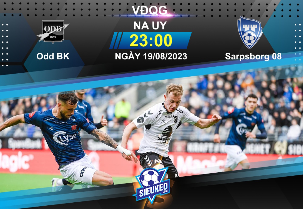 Soi kèo bóng đá Odd BK vs Sarpsborg 08 23h00 ngày 19/08/2023: Chìm sâu khủng hoảng