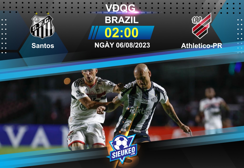 Soi kèo bóng đá Santos vs Athletico-PR 02h00 ngày 06/08/2023: 1 điểm chia đều