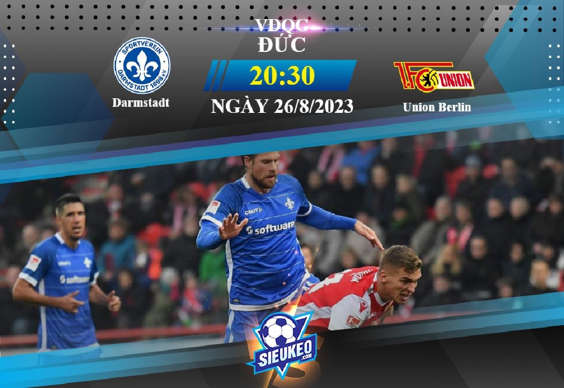 Soi kèo bóng đá Darmstadt vs Union Berlin 20h30 ngày 26/08/2023: Tự tạo cơ hội