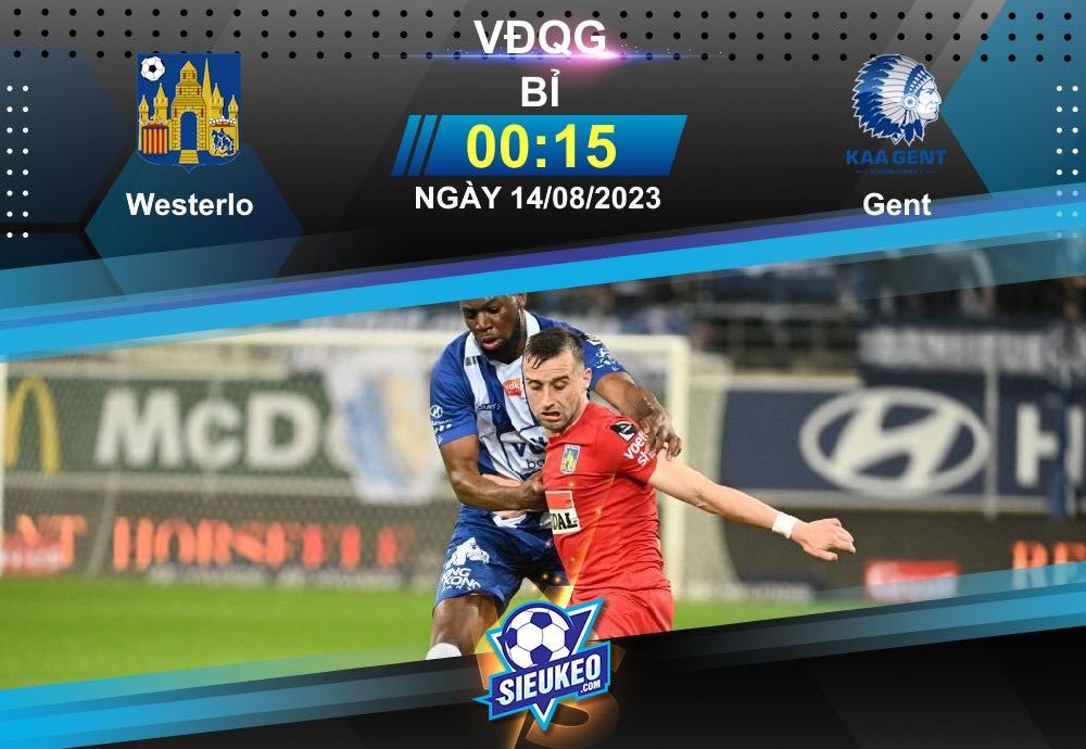 Soi kèo bóng đá Westerlo vs Gent 00h15 ngày 14/08/2023: Chốt hạ mục tiêu