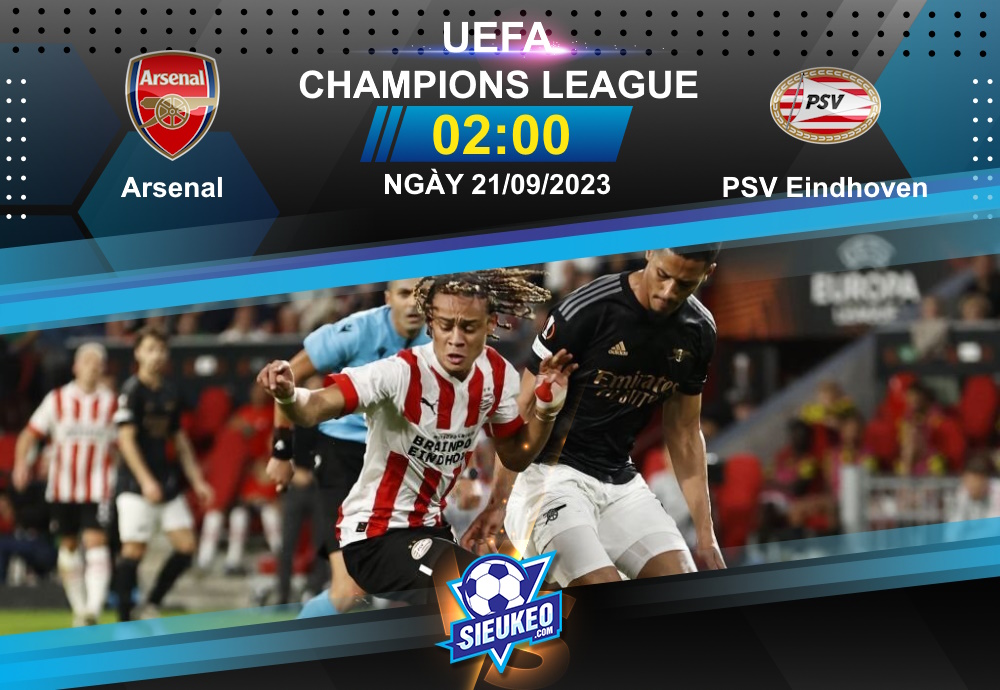 Soi kèo bóng đá Arsenal vs PSV Eindhoven 02h00 ngày 21/09/2023: Pháo thủ thị uy