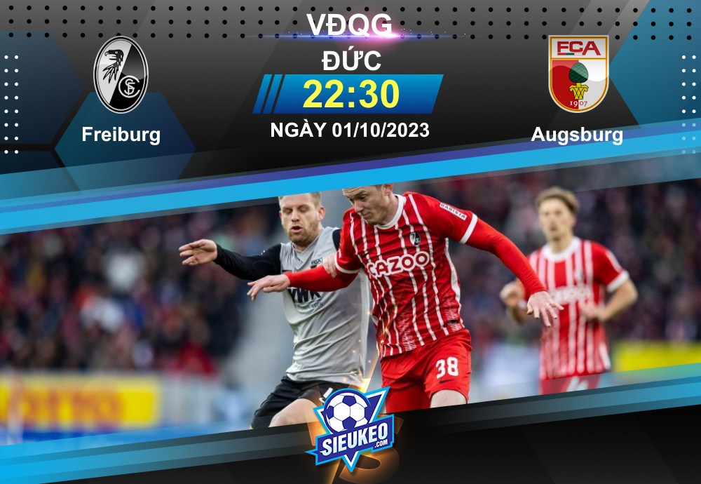 Soi kèo bóng đá Freiburg vs Augsburg 22h30 ngày 01/10/2023: Cải thiện phong độ