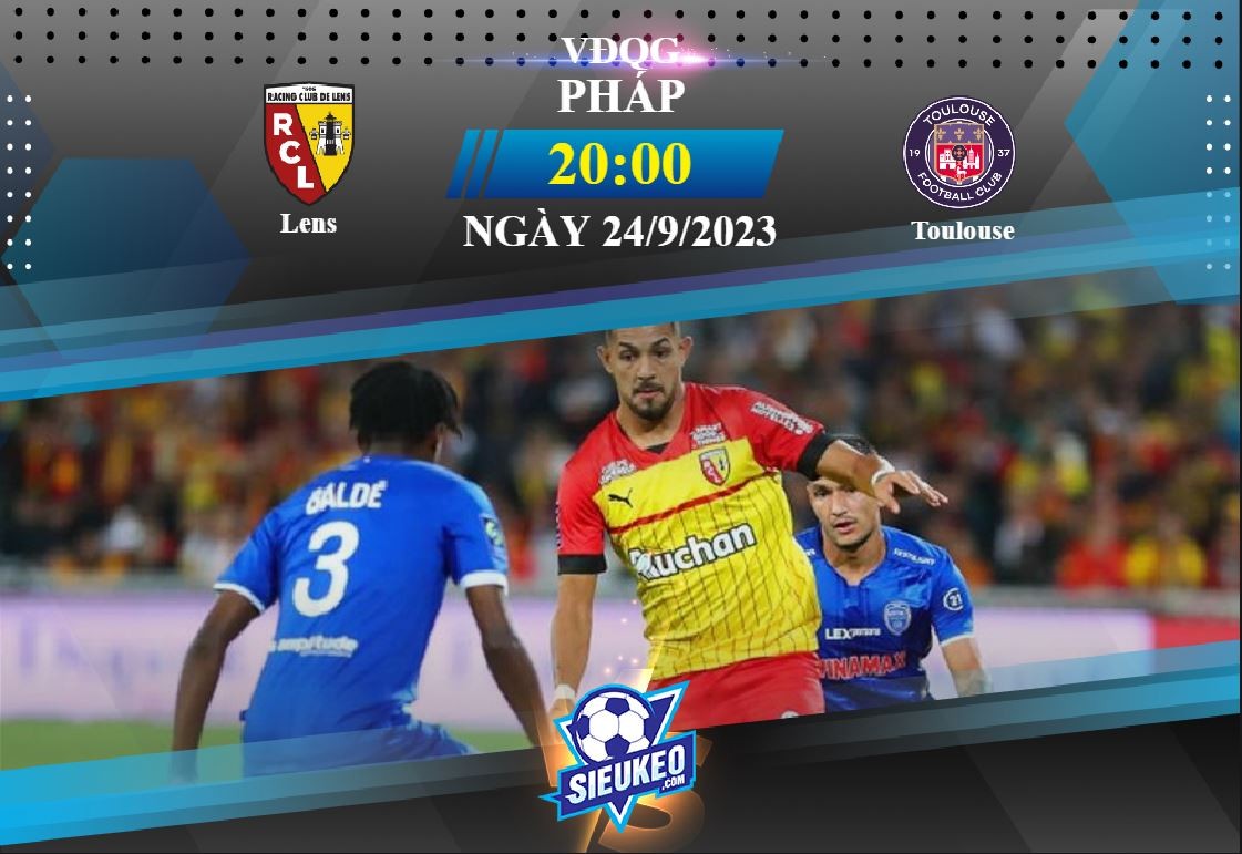 Soi kèo bóng đá Lens vs Toulouse 20h00 ngày 24/09/2023: Tìm lại phong độ