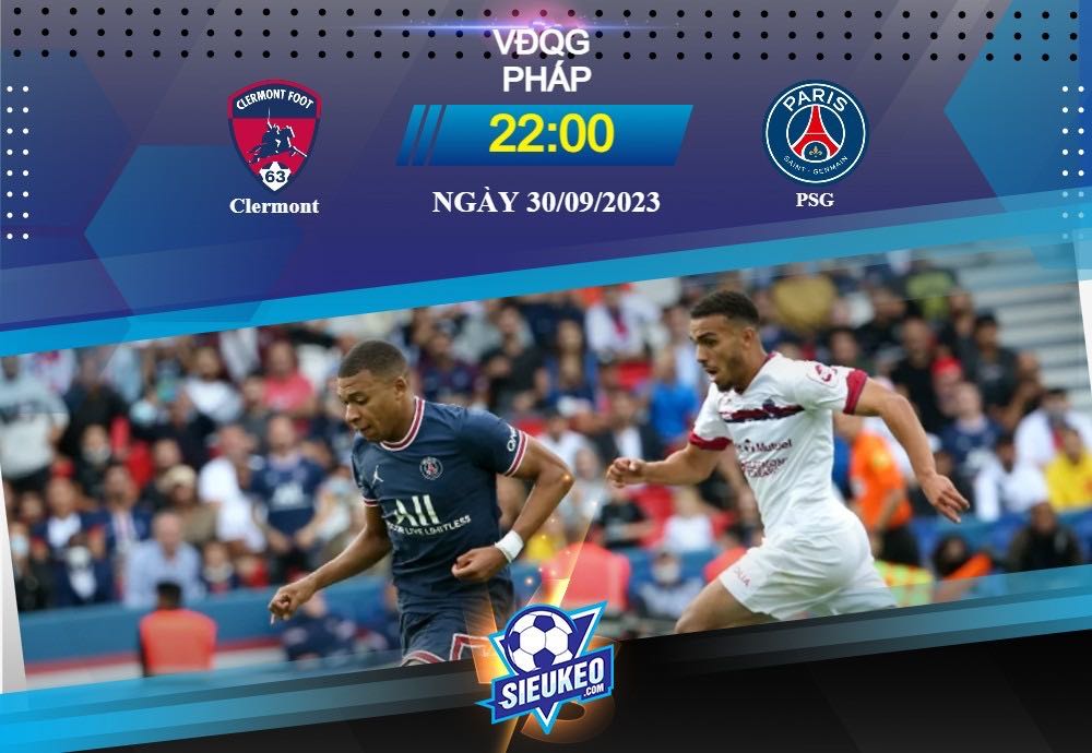 Soi kèo bóng đá Clermont vs Paris SG 22h00 ngày 30/09/2023: Bóp nghẹt đối thủ