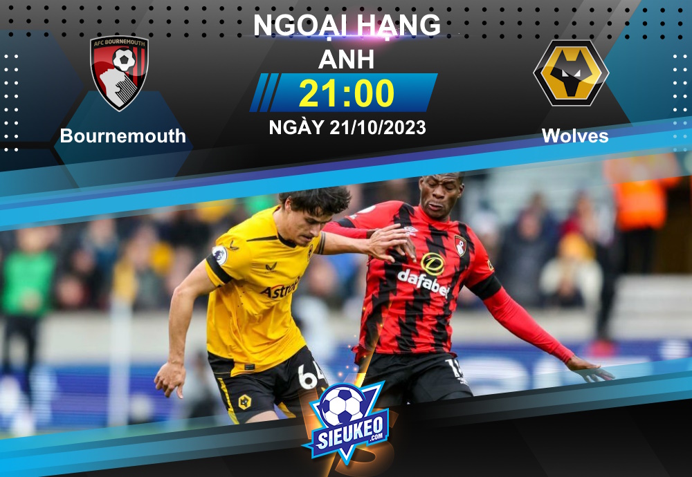 Soi kèo bóng đá Bournemouth vs Wolves 21h00 ngày 21/10/2023: Cạm bẫy chờ Bầy sói