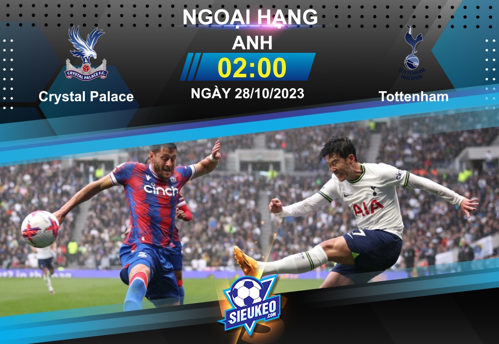 Soi kèo bóng đá Crystal Palace vs Tottenham 02h00 ngày 28/10/2023: Xây chắc ngôi đầu