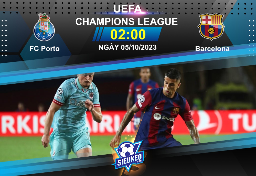 Soi kèo bóng đá FC Porto vs Barcelona 02h00 ngày 05/10/2023: Kéo sập Dragao