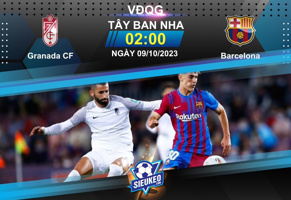 Soi kèo bóng đá Granada CF vs Barcelona 02h00 ngày 09/10/2023: Blaugrana thắng nhẹ