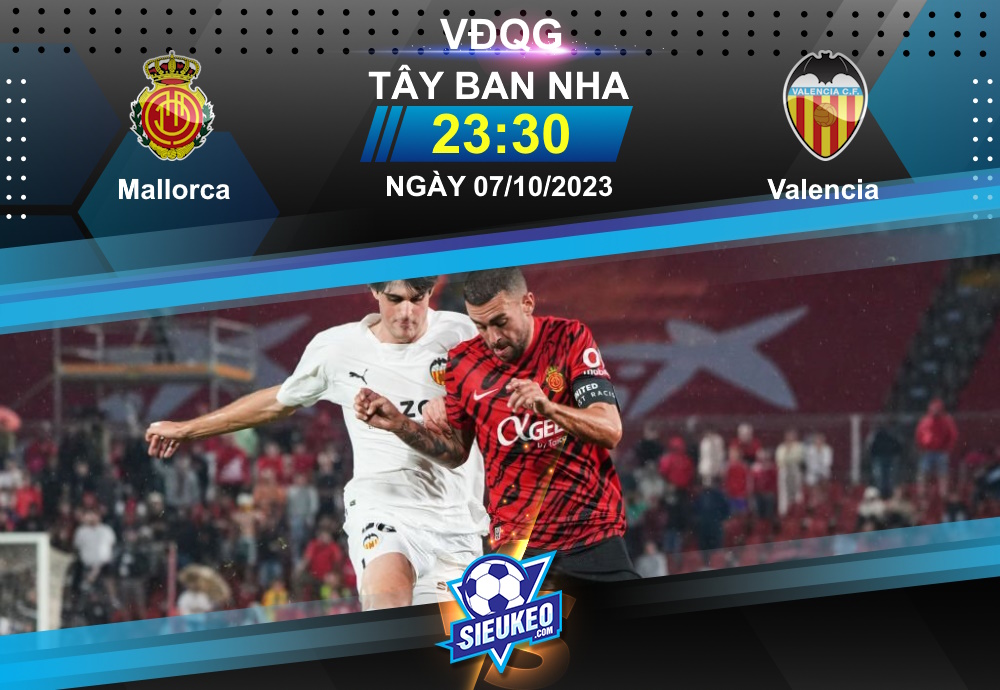 Soi kèo bóng đá Mallorca vs Valencia 23h30 ngày 07/10/2023: 1 điểm chia đều