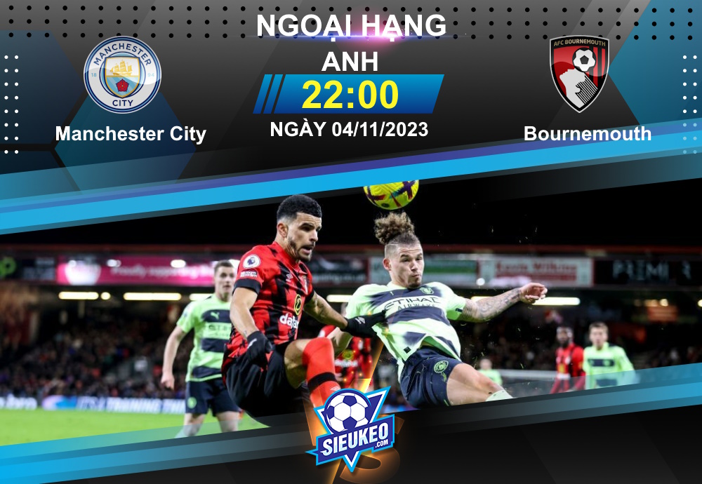 Soi kèo bóng đá Manchester City vs Bournemouth 22h00 ngày 04/11/2023: Màn thảm sát của Citizens