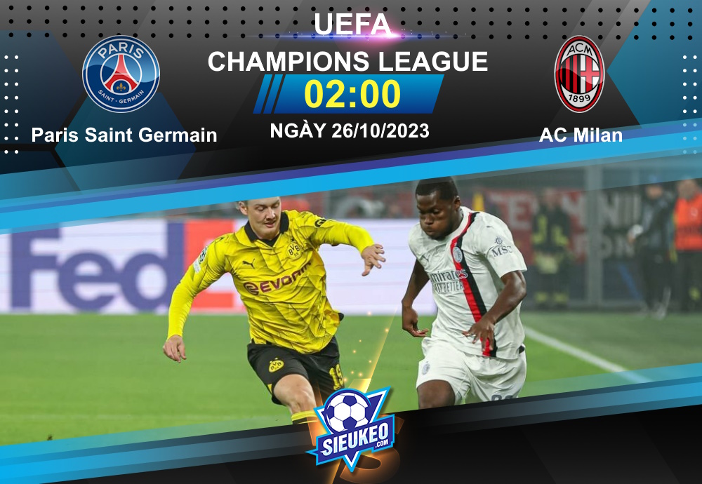 Soi kèo bóng đá Paris Saint Germain vs AC Milan 02h00 ngày 26/10/2023: Không dễ cho chủ nhà