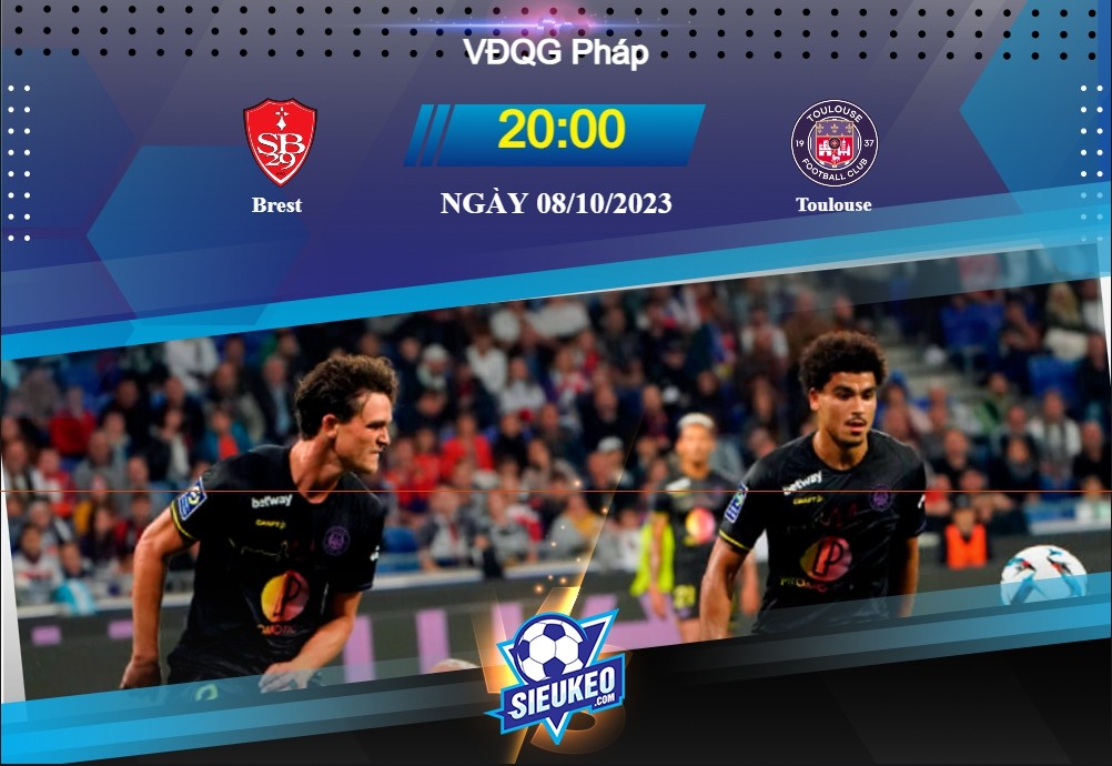 Soi kèo bóng đá Brest vs Toulouse 20h00 ngày 08/10/2023: Không ngừng thăng tiến