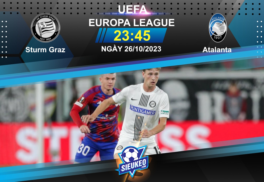 Soi kèo bóng đá Sturm Graz vs Atalanta 23h45 ngày 26/10/2023: Không dễ cho Atalanta