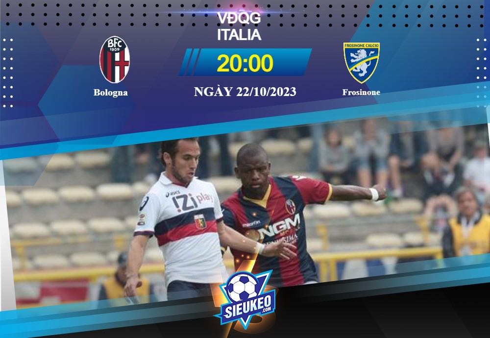 Soi kèo bóng đá Bologna vs Frosinone 20h00 ngày 22/10/2023: Chủ nhà khó tính