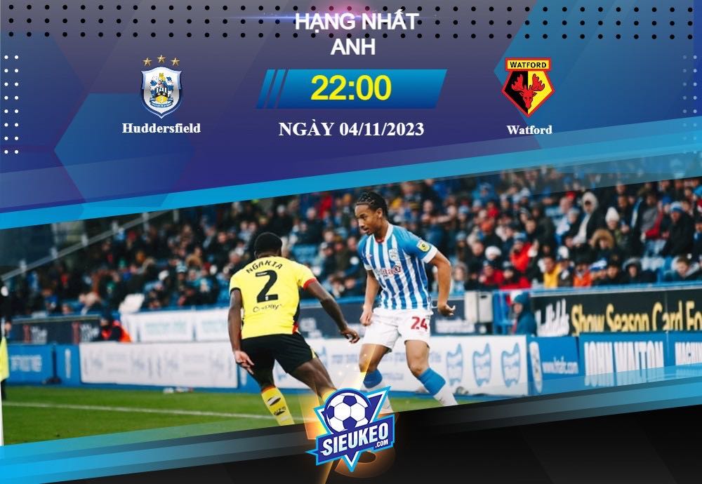 Soi kèo bóng đá Huddersfield vs Watford 22h00 ngày 04/11/2023: Mang quà về nhà