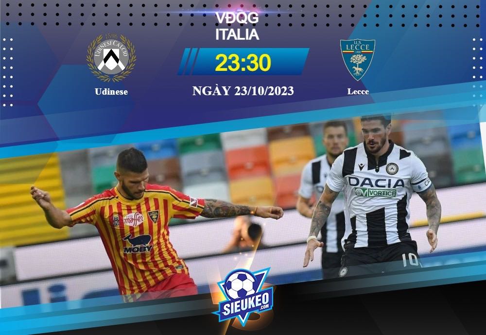 Soi kèo bóng đá Udinese vs Lecce 23h30 ngày 23/10/2023: Chia nhau điểm số