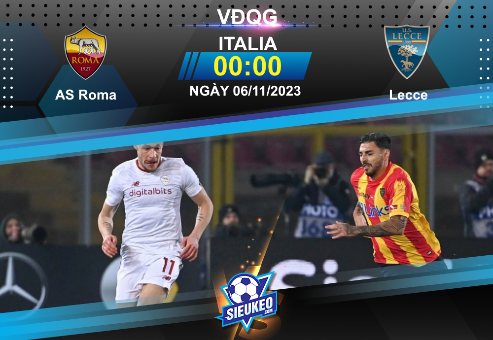 Soi kèo bóng đá AS Roma vs Lecce 00h00 ngày 06/11/2023: 3 điểm nhẹ nhàng