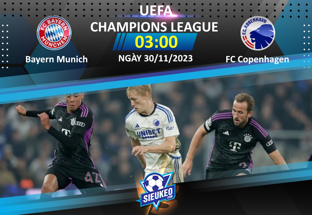 Soi kèo bóng đá Bayern Munich vs FC Copenhagen 03h00 ngày 30/11/2023: Thị uy sức mạnh