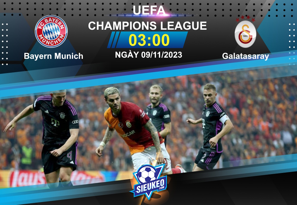 Soi kèo bóng đá Bayern Munich vs Galatasaray 03h00 ngày 09/11/2023: Sức mạnh Hùm xám