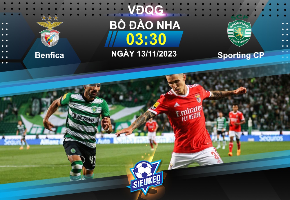 Soi kèo bóng đá Benfica vs Sporting CP 03h30 ngày 13/11/2023: Đại bàng gãy cánh