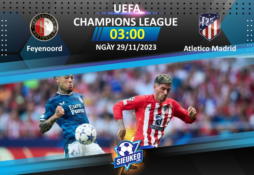 Soi kèo bóng đá Feyenoord vs Atletico Madrid 03h00 ngày 29/11/2023: Bản lĩnh Los Rojiblancos