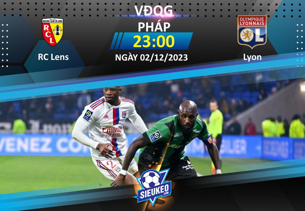 Soi kèo bóng đá Lens vs Lyon 23h00 ngày 02/12/2023: Đẳng cấp Á quân