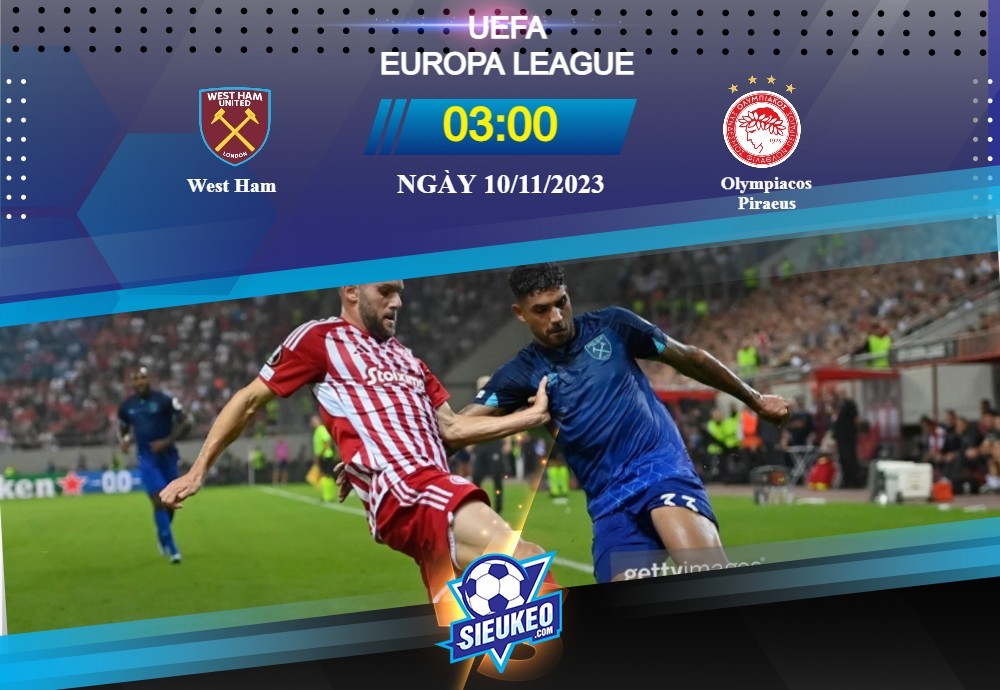 Soi kèo bóng đá West Ham vs Olympiakos 03h00 ngày 10/11/2023: Nắm thóp đối thủ