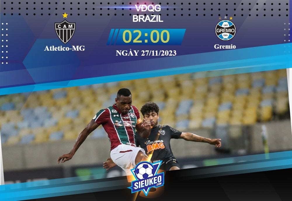 Soi kèo bóng đá Atletico-MG vs Gremio 02h00 ngày 27/11/2023