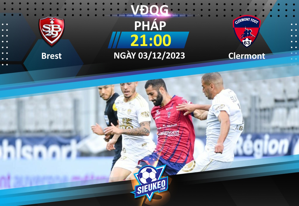 Soi kèo bóng đá Brest vs Clermont 21h00 ngày 03/12/2023: 3 điểm nhẹ nhàng