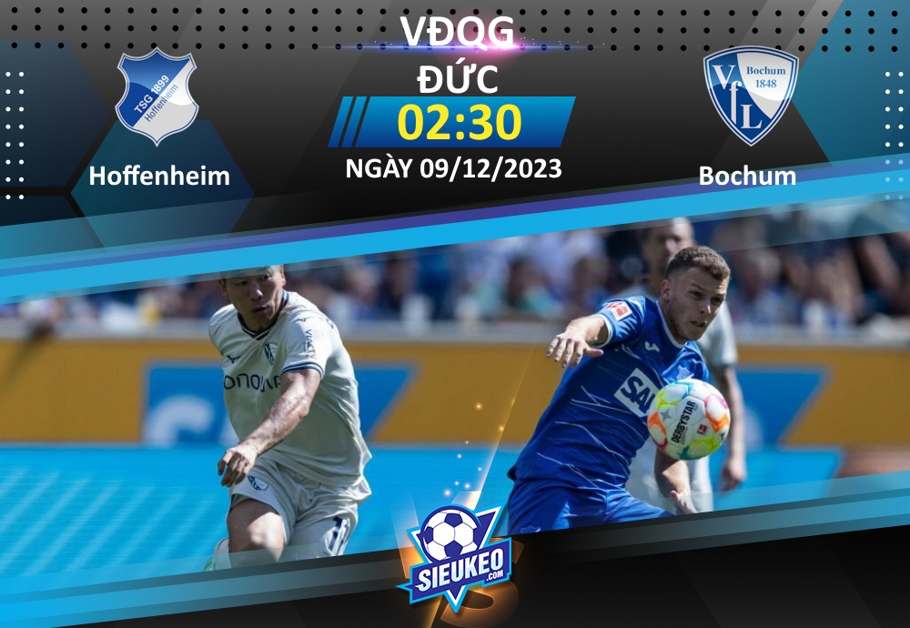 Soi kèo bóng đá Hoffenheim vs Bochum 02h30 ngày 09/12/2023: Tiễn khách về tay trắng