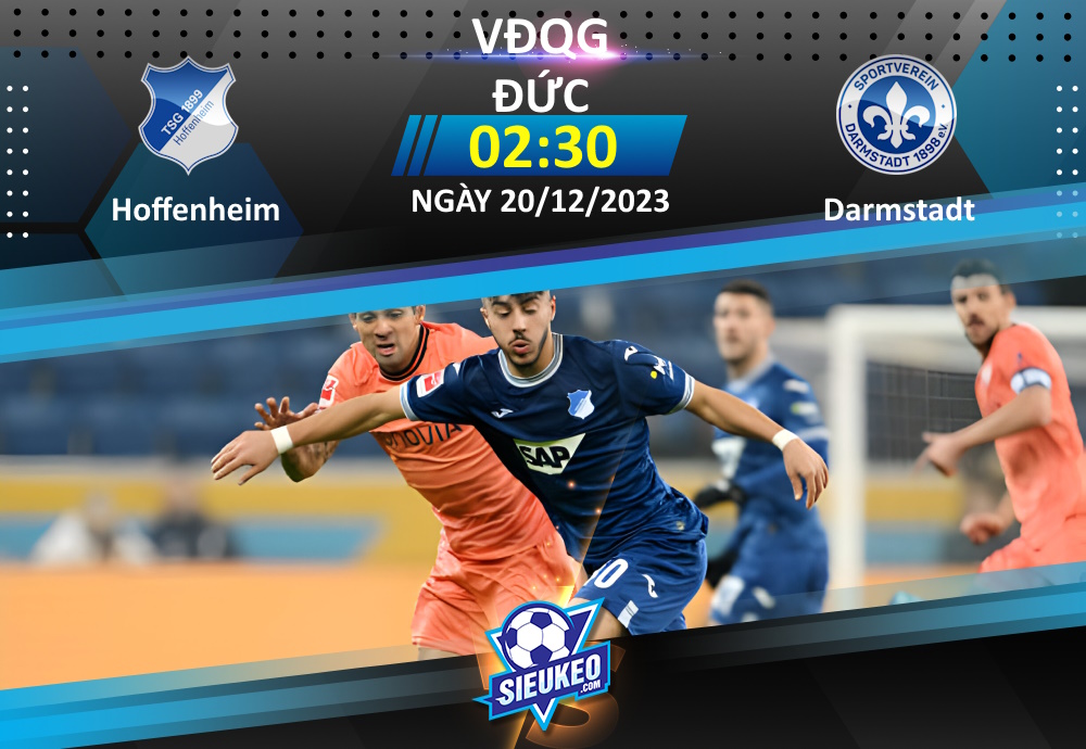 Soi kèo bóng đá Hoffenheim vs Darmstadt 02h30 ngày 20/12/2023: Khách gặp khó