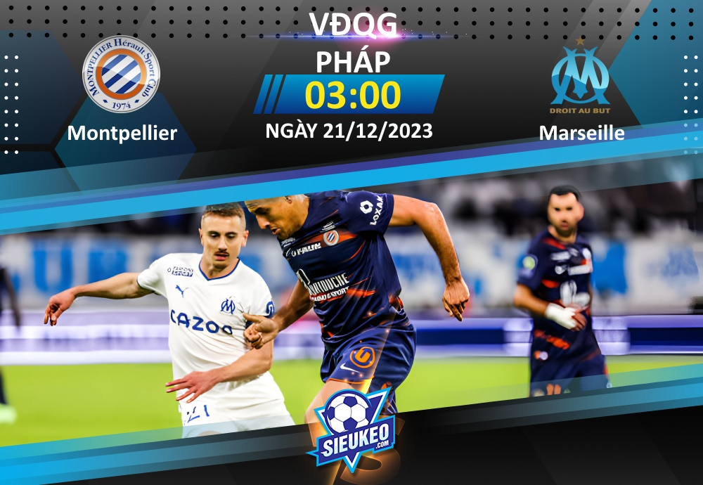 Soi kèo bóng đá Montpellier vs Marseille 03h00 ngày 21/12/2023: Nỗi buồn phương Nam