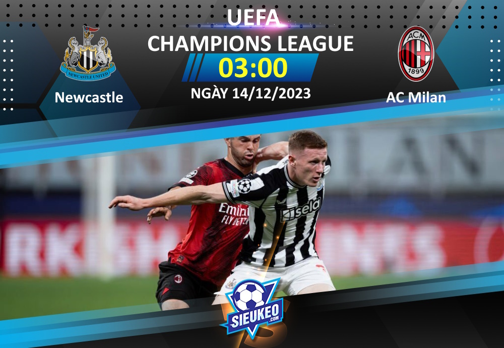 Soi kèo bóng đá Newcastle vs AC Milan 03h00 ngày 14/12/2023: Tạm biệt Rossoneri!