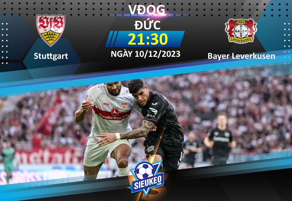 Soi kèo bóng đá Stuttgart vs Bayer Leverkusen 21h30 ngày 10/12/2023: Rượt đuổi tỷ số