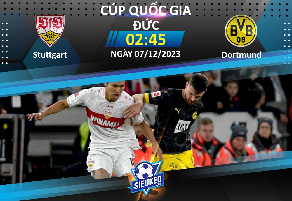 Soi kèo bóng đá Stuttgart vs Dortmund 02h45 ngày 07/12/2023: Tiễn khách về tay trắng