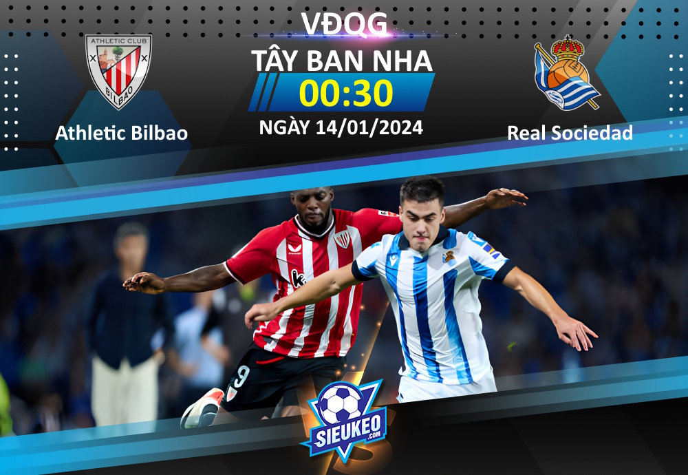 Soi kèo bóng đá Athletic Bilbao vs Real Sociedad 00h30 ngày 14/01/2023: Derby đáng chờ đợi