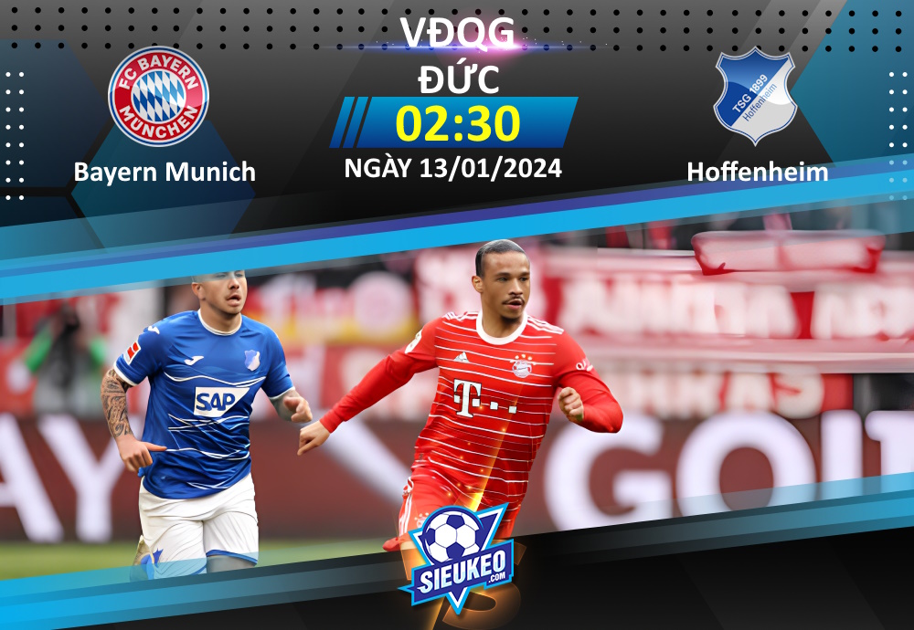 Soi kèo bóng đá Bayern Munich vs 1899 Hoffenheim 02h30 ngày 13/01/2024: Sức mạnh Hùm xám