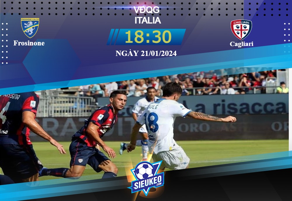 Soi kèo bóng đá Frosinone vs Cagliari 18h30 ngày 21/01/2024: Ngày càng lún sâu