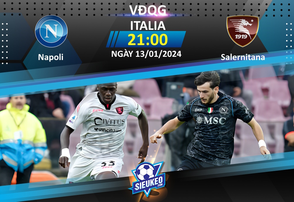 Soi kèo bóng đá Napoli vs Salernitana 21h00 ngày 13/01/2024: Khách sa lầy