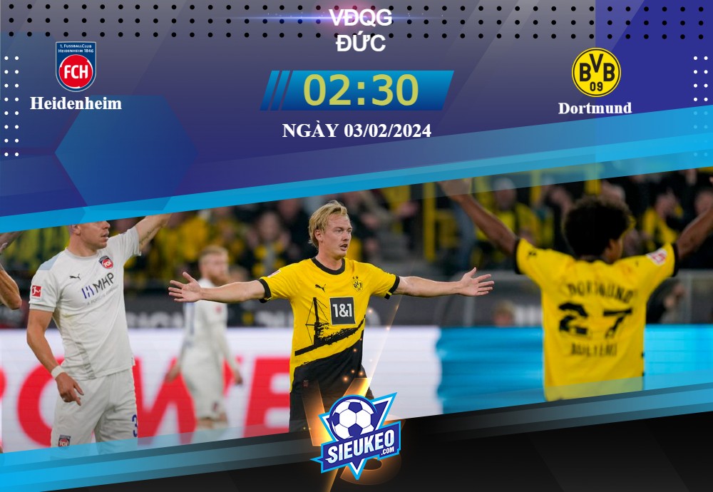 Soi kèo bóng đá Heidenheim vs Dortmund 02h30 ngày 03/02/2024: Đánh nhanh rút gọn