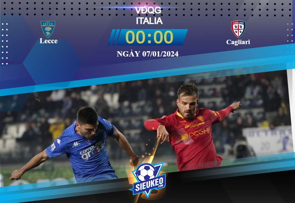 Soi kèo bóng đá Lecce vs Cagliari 00h00 ngày 07/01/2024: Tự cứu lấy mình