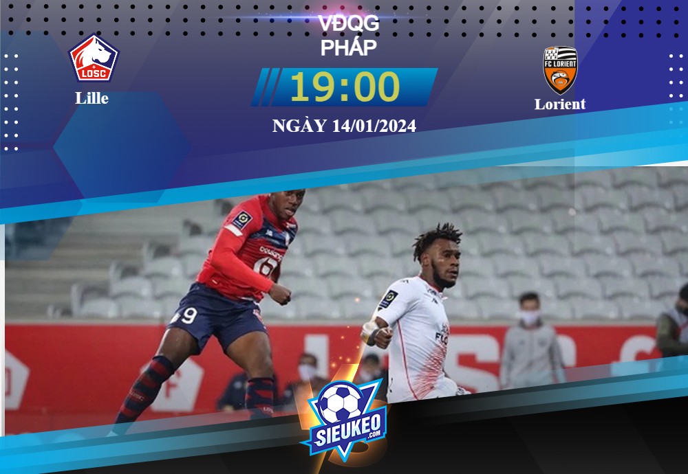 Soi kèo bóng đá Lille vs Lorient 19h00 ngày 14/01/2024: Cải thiện tình hình