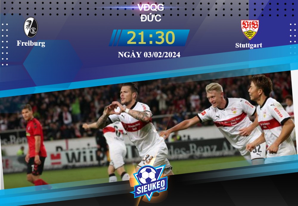 Soi kèo bóng đá SC Freiburg vs VfB Stuttgart 21h30 03/02/2024: Niềm vui chủ nhà