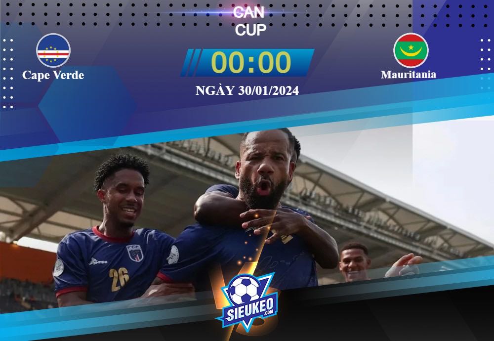 Soi kèo bóng đá Cape Verde vs Mauritania 00h00 ngày 30/01/2024: Không thể ngăn cản