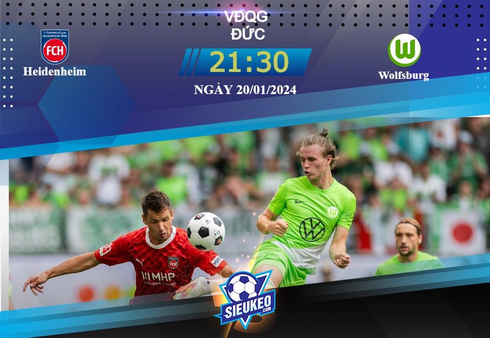 Soi kèo bóng đá Heidenheim vs Wolfsburg 21h30 ngày 20/01/2024: Đội khách lâm nguy