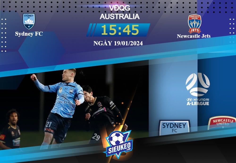 Soi kèo bóng đá Sydney FC vs Newcastle Jets 15h45 ngày 19/01/2024: Chủ nhà tự tin