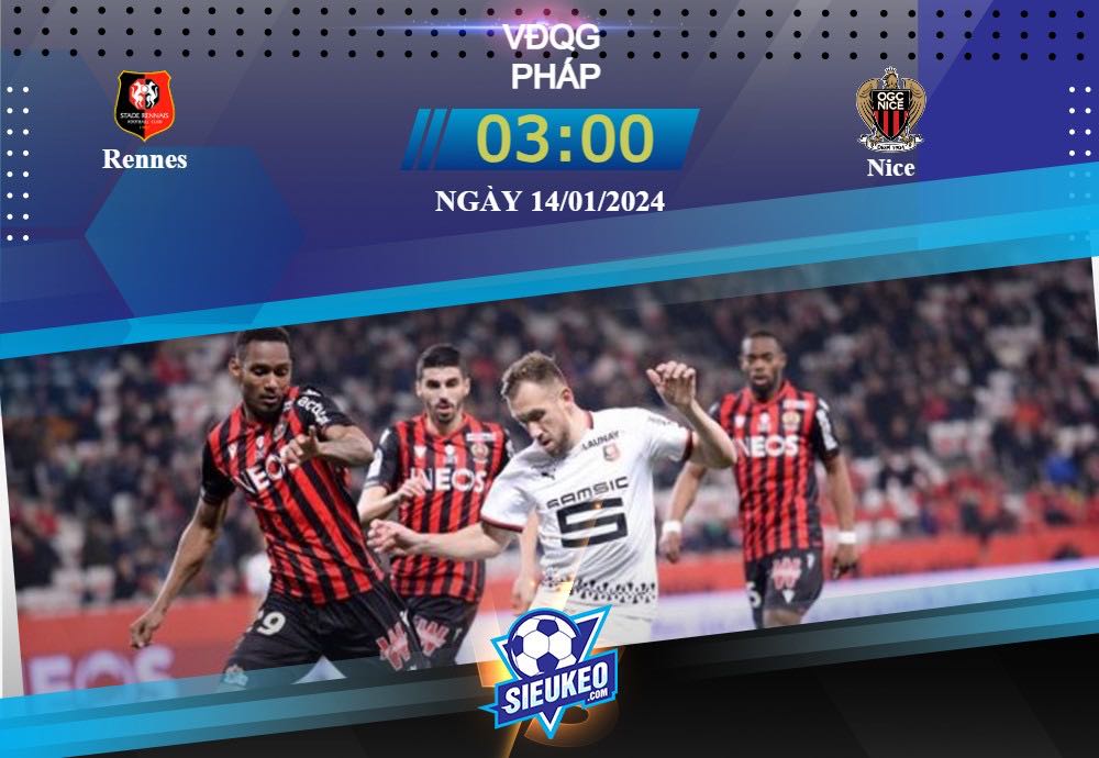 Soi kèo bóng đá Rennes vs Nice 03h00 ngày 14/01/2024: Chủ nhà gục ngã